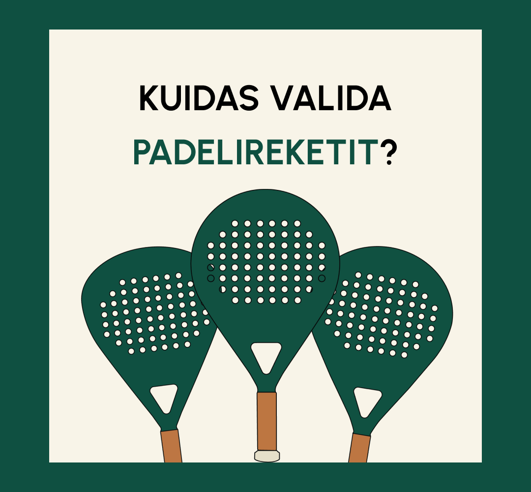 Kuidas valida padelireketit